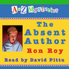 A to Z Mysteries: The Absent Author (Unabridged)