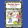 Horrible Harry In Room 2B (Unabridged)