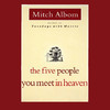 The Five People You Meet In Heaven (Unabridged)
