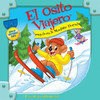 El Osito Viajero Esquía en la Montaña Dorada [Traveling Bear Skis Gold Mountain (Texto Completo)] (Unabridged)