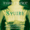 Squire: Book 3 of the Protector of the Small Quartet (Unabridged)