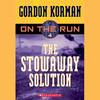 The Stowaway Solution: On the Run, Chase 4 (Unabridged)