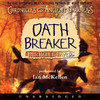 Oath Breaker: Chronicles of Ancient Darkness #5 (Unabridged)