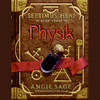 Physik: Septimus Heap, Book Three (Unabridged)