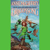 Dragonsong: Harper Hall Trilogy, Volume 1 (Unabridged)