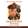 Chocolate Fever (Unabridged)