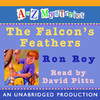 A to Z Mysteries: The Falcon's Feathers (Unabridged)