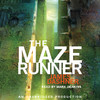 The Maze Runner (Unabridged)