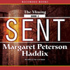 Sent: the Missing, Book #2 (Unabridged)