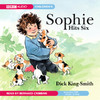 Sophie Hits Six (Unabridged)
