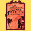 Pawn of Prophecy: The Belgariad, Book 1 (Unabridged)
