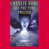 Charlie Bone and the Time Twister (Unabridged)