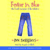 Forever In Blue: The Fourth Summer of the Sisterhood (Unabridged)