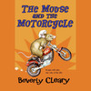 The Mouse and the Motorcycle (Unabridged)