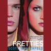 Pretties (Unabridged)