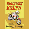 Runaway Ralph (Unabridged)