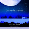 Life As We Knew It: A Novel (Unabridged)