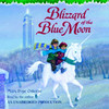 Magic Tree House #36: Blizzard of the Blue Moon (Unabridged)