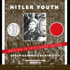 Hitler Youth: Growing Up in Hitler's Shadow (Unabridged)