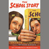 The School Story (Unabridged)