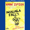 Niagara Falls, or Does It?: Hank Zipzer, the Mostly True Confessions of the World's Best Underachiever (Unabridged)