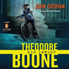 Theodore Boone: Kid Lawyer (Unabridged)