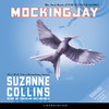 Mockingjay: The Final Book of The Hunger Games (Unabridged)