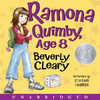 Ramona Quimby, Age 8 (Unabridged)