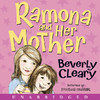 Ramona and Her Mother (Unabridged)