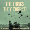 The Things They Carried (Unabridged)