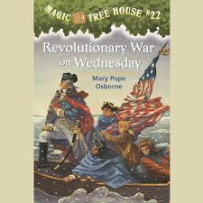 Magic Tree House #22: Revolutionary War On Wednesday (Unabridged)