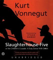 Slaughterhouse-Five or the Children's Crusade: A Duty Dance With Death (Unabridged)