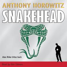 Snakehead: an Alex Rider Adventure (Unabridged) [Unabridged  Fiction]