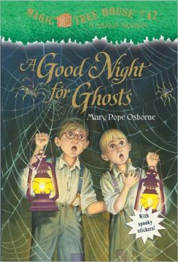 A Good Night for Ghosts: Magic Tree House, Book 42 (Unabridged)