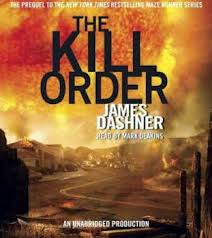 The Kill Order: Maze Runner Prequel (Unabridged)