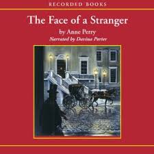 The Face of a Stranger: A William Monk Novel #1 (Unabridged)