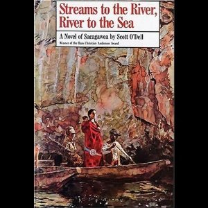 Streams to the River, River to the Sea: A Novel of Sacagawea (Unabridged)