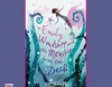 Emily Windsnap and the Monster from the Deep (Unabridged)