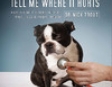Tell Me Where It Hurts: Humor, Healing and Hope In My Life As an Animal Surgeon (Unabridged)