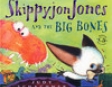 Skippyjon Jones and the Big Bones (Unabridged)