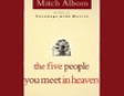 The Five People You Meet In Heaven (Unabridged)