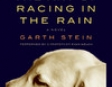 The Art of Racing In the Rain (Unabridged)