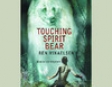 Touching Spirit Bear (Unabridged)