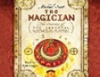 The Magician: The Secrets of the Immortal Nicholas Flamel (Unabridged)