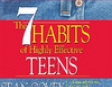 The 7 Habits of Highly Effective Teens: The Ultimate Teenage Success Guide (Unabridged)