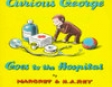 Curious George Goes to the Hospital (Unabridged)