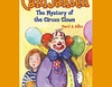 The Mystery of the Circus Clown: Cam Jansen, Book 7 (Unabridged)