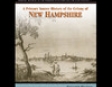 A Primary Source History of the Colony of New Hampshire (Unabridged)