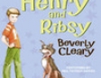 Henry and Ribsy (Unabridged)