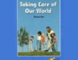 Taking Care of Our World: Rosen Real Readers (Unabridged)